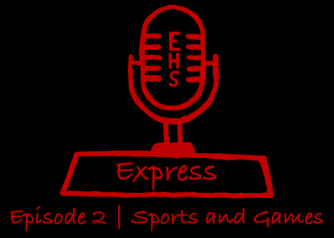 In episode 2 of the EHS Express podcast, Mason Beister and Phillip Truong host Antler Express editor in-cheif Patton Engel, to talk about sports and games.